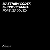 Forever Loved - Matthew Codek & Jose de Mara