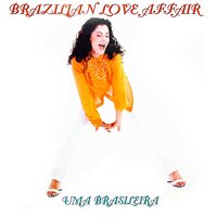Uma Brasileira - Brazilian Love Affair & Los Locos