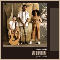 Não Conforme - Thiago Elniño & BIA DOXUM