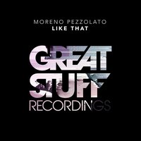 Like That - Moreno Pezzolato