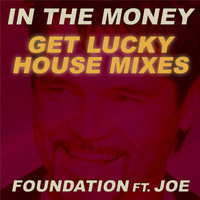 In the Money - Foundation & Joe