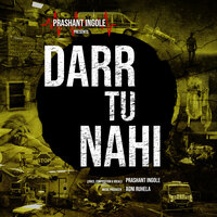 Darr Tu Nahi - Prashant Ingole