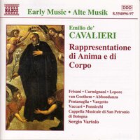 Rappresentatione di Anima e di Corpo (Representation of Soul and Body), Act III Scene 8: Gloria sia a Dio [Angels, etc.] - Rosita Frisani & Carlo Lepore & Roberto Abbondanza & Michel Van Goethem & Alessandro Casari & Alessandro Carmignani