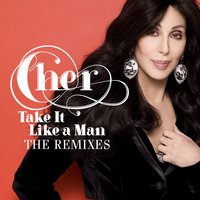 Take It Like a Man - Cher & Myke Rossi