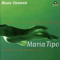 Allegro Con Fuoco, Ma Non Troppo Presto - Maria Tipo & Муцио Клементи