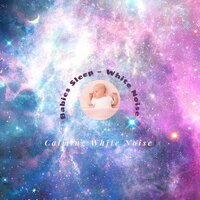 Calming White Noise  6 - Babies Sleep – White Noise