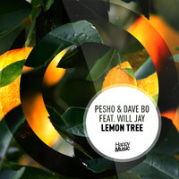 Lemon Tree - Dave Bo & Pesho & Will Jay