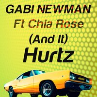 (And It) Hurtz - Gabi Newman & Chia Rose