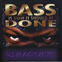 This Is How It Should Be Done - DJ Magic Mike
