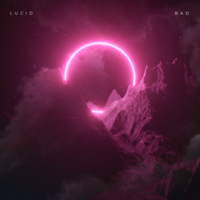 Bad - Lucid