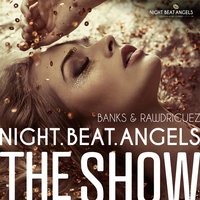 Make Love to the Beat - Banks & Rawdriguez & Banks&Rawdriguez & Night.Beat.Angels.