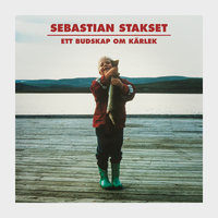 Jag vill ge dig allt - Sebastian Stakset