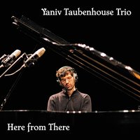 Time and Place - Garrett Jones & Darren Novotny & Yaniv Taubenhouse
