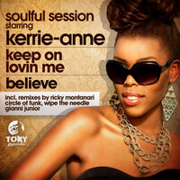Keep On Lovin Me - Kerrie-Anne & Soulful Session & Gianni Junior