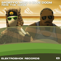 Ride The Wave - Sporty-O & Miau & Blue Doom