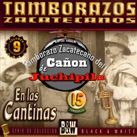 La Marcha de Zacatecas - Tamborazo Zacatecano del Canon de Juchipila