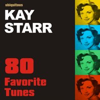 What Can I Say Dear After I Say I'm Sorry - Kay Starr