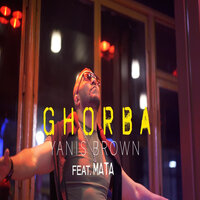 Ghorba - Yanis Brown & MATA