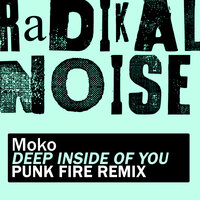 Deep Inside Of You - Moko & Punk Fire