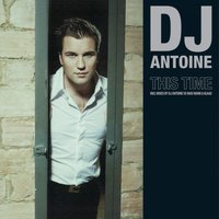 This Time - DJ Antoine
