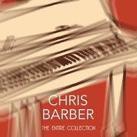 This Little Light of Mine - Chris Barber