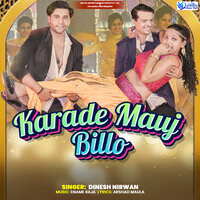Karade Mauj Billo - Dinesh Nirwan