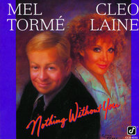 I Thought About You - Mel Torme & Cleo Laine