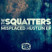 Misplaced - The Squatters