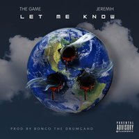 Let Me Know - The Game & Jeremih