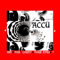 Did You Count Your Eyes - Accü