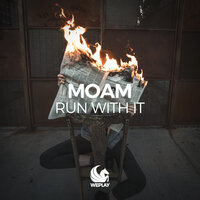 Run with It - MOAM