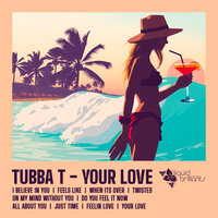 Do You Feel It Now - TUBBA T