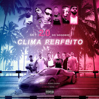 Set 2.0 do Goodboy - Clima Perfeito - W1lllz & Nino Leone & Ceros & Vitu & TM & Goodboysut