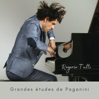 Grandes études de Paganini, S. 141: No. 2, Andante - Rogerio Tutti & Никколо Паганини & Ференц Лист