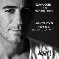 Nightglows - DJ Fudge & Mani Hoffman