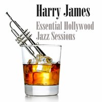 You Made Me Love You - Harry James