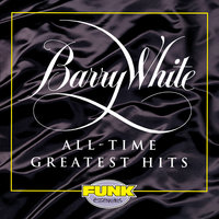 Can't Get Enough Of Your Love, Babe - Barry White