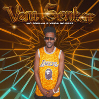 Vem Sentar - Mc soulja & Veiga no Beat
