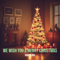 We Wish You a Merry Christmas - Niboyeang