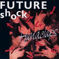Handclaps - Future Shock