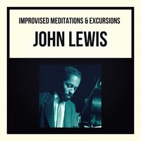Now's the Time - John Lewis