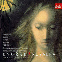 Rusalka, ., Act II: "Strange Fire in Your Eyes Is Burning" (Vodník, Princ, Cizí kněžna) - Prague National Theatre Orchestra & Zdeněk Chalabala & Eduard Haken & Ivo Zidek & Alena Míková & Eduard Haken, Ivo Žídek, Alena Míková, Prague National Theatre Orchestra, Zdeněk Chalabala & Антонин Дворжак