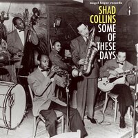 Goin' to Chicago Blues - Shad Collins