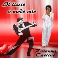 Invidia maledetta - Rosanna Carlino