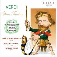 Fantasy Brillante from Macbeth, Op. 5 - Wolfgang Schulz, Atsuko Wada & Wolfgang Schulz & Atsuko Wada & Джузеппе Верди