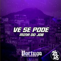 Ve Se Pode - Mina do Job - MC Lipe LK & MC VUK VUK & DJ GUSTAVO DA VS