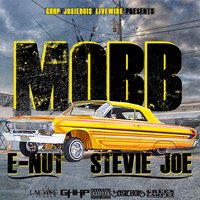 Mobb - Stevie Joe & E-Nut