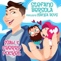 Max & Cherry Pocket - Stefano Bersola & Manga Boys