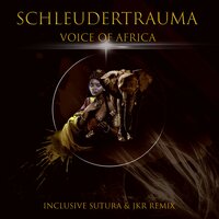 Voice of Africa - Schleudertrauma & Sutura