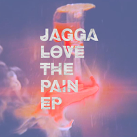 Love the Pain - Jagga & 9lives
